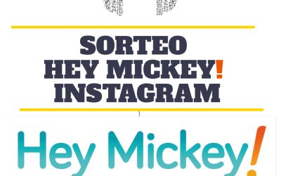Participa en nuestro sorteo Hey Mickey! en Instagram